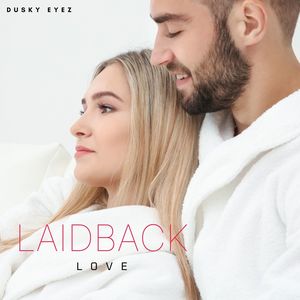 Laidback Love (Original Mix)