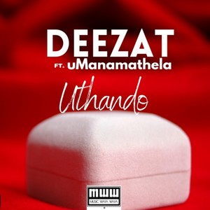 Uthando (feat. uManamathela)