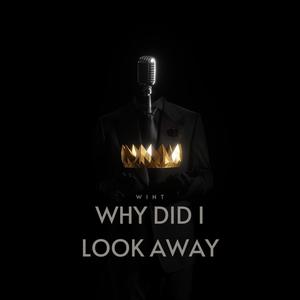 Why did i look away (feat. 5Eleven Entertainment) [Explicit]