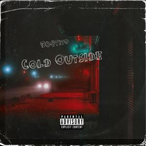 Cold Outside (Explicit)