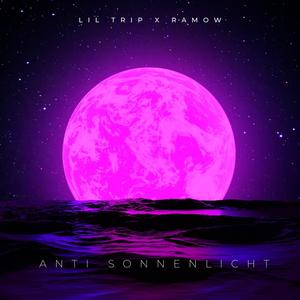 anti sonnenlicht (feat. Trip) [Explicit]