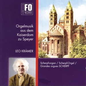 Orgelmusik aus dem Kaiserdom Speyer (Faszination Kathedralraum, Vol. 11)