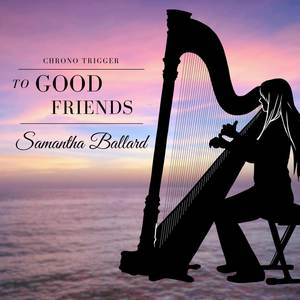 To Good Friends (from "Chrono Trigger") (Harp Version)