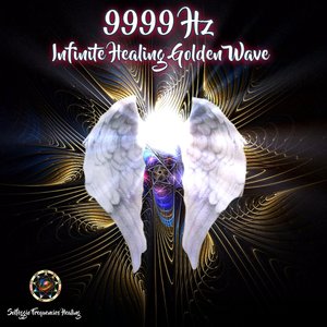 9999Hz Infinite Healing Golden Wave