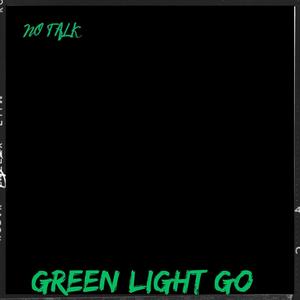 Green Light Go (Explicit)