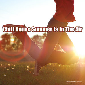 Chill House Summer Is in the Air