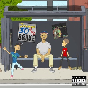 30 and Broke (Explicit)