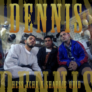 Dennis (Explicit)