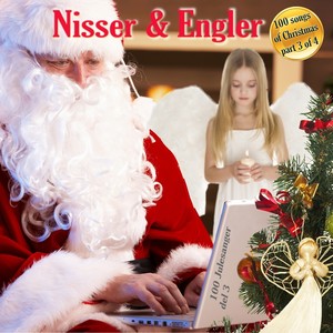 Nisser & Engler (Santas & Angles) , Pt. 3 of 4