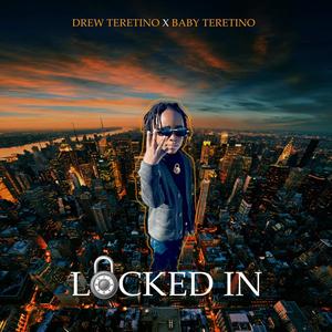 Locked In (feat. Baby Teretino) [Explicit]