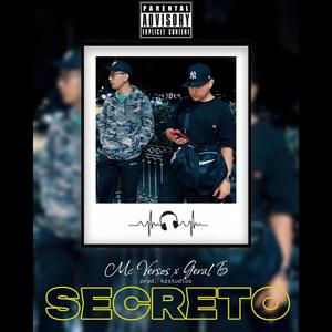 Secreto (feat. Mc Versos & Geral B) [Explicit]