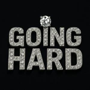 Going Hard (Explicit)