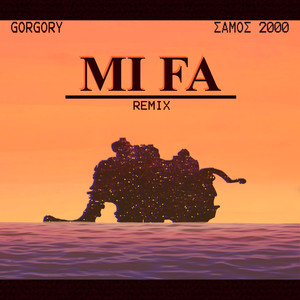 Mi Fa (ΣAMOΣ 2000 Remix)