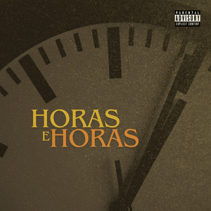 Horas e Horas (Explicit)