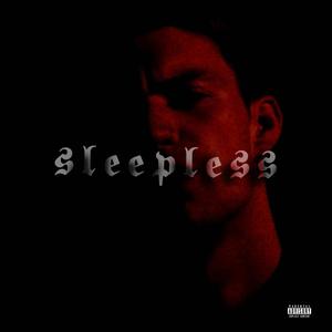 SLEEPLESS (Explicit)