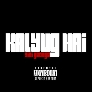 Kalyug Hai (Explicit)