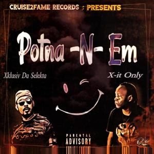 Potna-N-Em (feat. X-It Only) [Explicit]