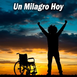 Un Milagro Hoy