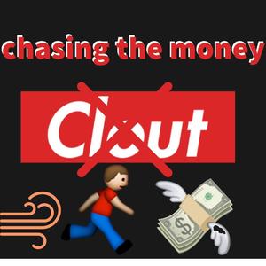 Chasing the money (Explicit)