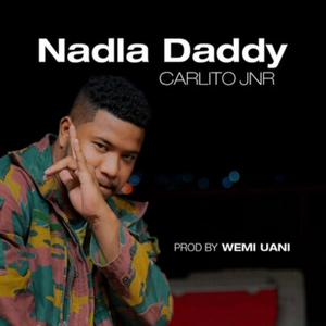 Nadla Daddy (Explicit)