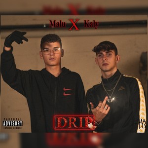 Drip (feat. Malu Dripping) [Explicit]