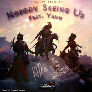 Nobody Seeing Us (feat. Yasin) (Explicit)