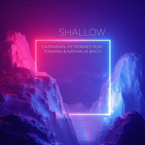 Shallow(feat. Tonanni & Nathalia Bacci)