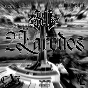 2LAREDOS (feat. CJ7 & Yung Lucky) (Explicit)