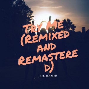 Try Me (Remixed and Remastered)