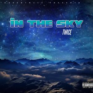 In The Sky (Explicit)