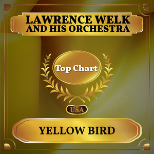 Yellow Bird (Billboard Hot 100 - No 71)