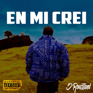 En Mi Creí (Explicit)