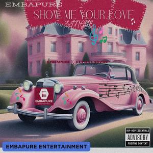 ShowMe Your Love (feat. LeloStarziin)