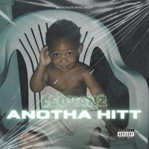 Anotha Hitt (Explicit)