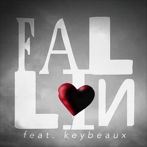 Fallin' (feat. Keybeaux) [Explicit]