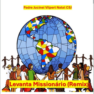 Levanta Missionário (Remix)