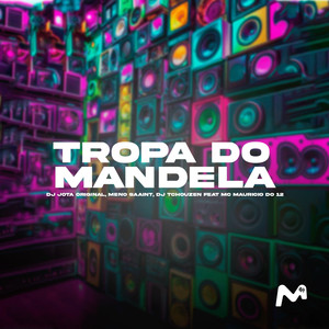 TROPA DO MANDELA (Explicit)