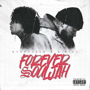 Forever souljah (feat. KT.SOULJAH) [Explicit]