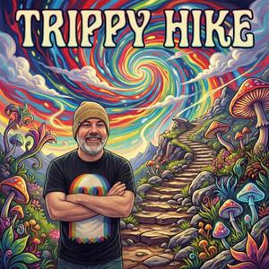 Trippy Hike