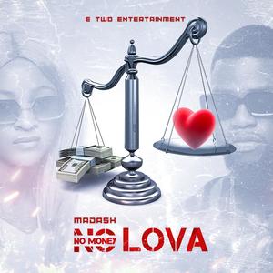 No Money No Lova