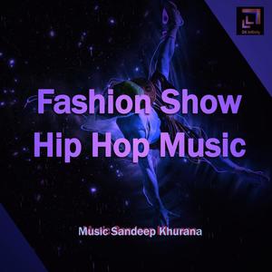 Fashion Show Hip Hop Music