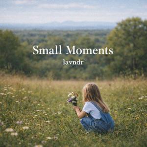 Small Moments