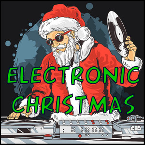 Electronic Christmas (Electronic Version)