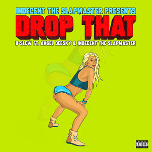 Drop That (Explicit)