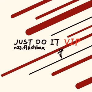 JUST DO IT VIP