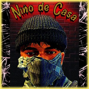 Niño de Casa (Explicit)