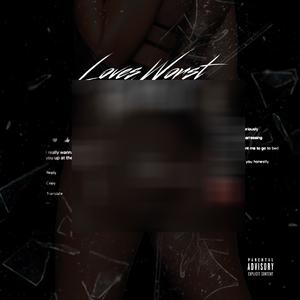 Loves Worst Nightmare (Explicit)