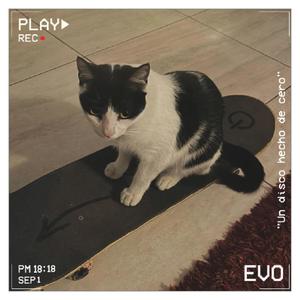 "EVO" - Un disco hecho de cero