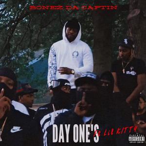 Day One's(feat. Lil Kitty) (Explicit)
