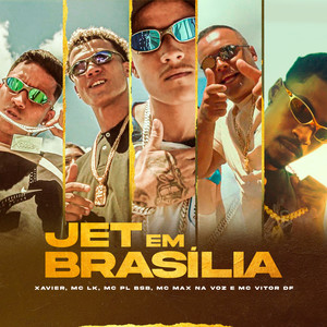 Jet em Brasília (Explicit)